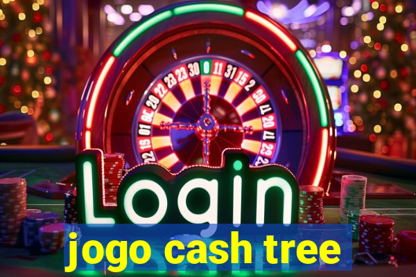 jogo cash tree